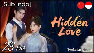[Sub Indo] Hidden Love [Mini Serial] – Eps. 23 End (2025)