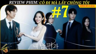 REVIEWPHIM CÔ ĐI MÀ LẤY CHỒNG TÔI TẬP 7-MARRY MY HUSBAND-CẶP ĐÔI TÁI SINH HIỆP LỰC THAY ĐỔI VẬN MỆNH