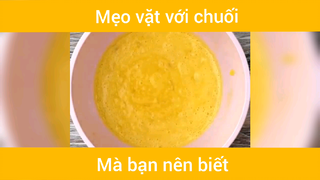 Mẹo vặt với chuối