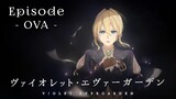Violet Evergarden「sub indo」Episode: (OVA)