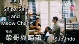 🌈🌈Shiba San And Meow Chan🌈🌈ind.sub "Short Movie" BL.🇭🇰🇭🇰🇭🇰