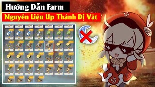 Hướng Dẫn Farm Nguyên Liệu Nâng Cấp Thánh Dị Vật - Genshin Impact