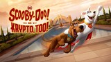 ScoobyDoo and Krypto Too For FREE