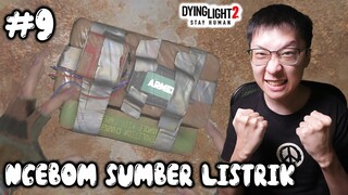 Ngebom Sumber Listrik mILIK Peace Keeper - Dying Light 2 Stay Human Indonesia - Part 9