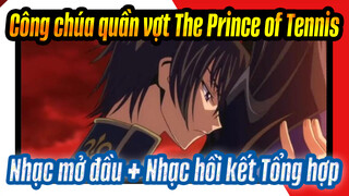 Công chúa quần vợt The Prince of Tennis| Nhạc mở đầu + Nhạc hồi kết Tổng hợp