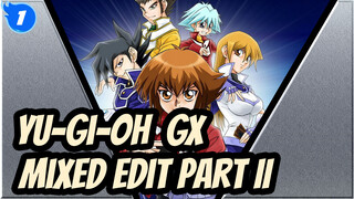 Yu-Gi-Oh!GX | Mixed Edit Part II_1