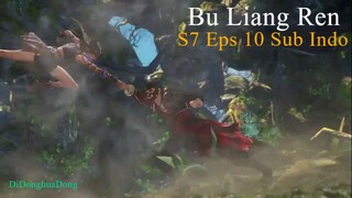 Bu Liang Ren S7 Eps 10 Sub Indo