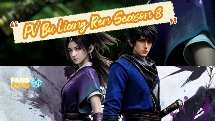 Trailer Bu Liang Ren Season 8 - Rilis 2027