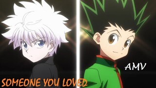 Hunter x Hunter AMV - Someone You Loved