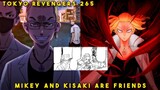 Mikey and Kisaki Relationship | Tokyo Revengers Manga Chapter 265 Spoilers Leak [ English Sub ]