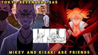 Mikey and Kisaki Relationship | Tokyo Revengers Manga Chapter 265 Spoilers Leak [ English Sub ]