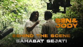 BEHIND THE SCENE: SAHABAT SEJATI | FILM BEN & JODY SEDANG TAYANG DI BIOSKOP