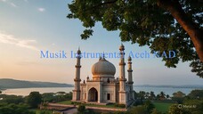 Musik Instrumental Aceh Serambi Makkah
