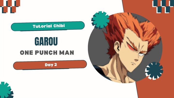 Tutorial Chibi_Garou-One Punch Man_Day 2