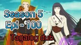 Episode 100 / Season 5 @ Naruto shippuden @ Tagalog dub