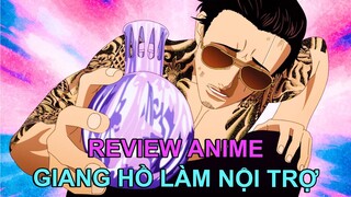GIANG HỒ VỀ LÀM NỘI TRỢ | REVIEW PHIM ANIME HAY