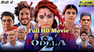 Odela 2 Full HD Hindi Movie | Odela 2 Full Movie In Hindi | Odela 2 Full Movie | Hindi Horror Movie