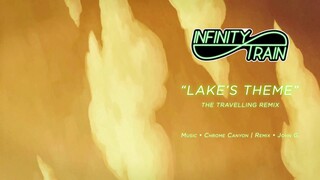 INFINITY TRAIN - MT / Lake’s Theme | THE TRAVELLING REMIX