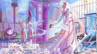 Nightcore - Có Duyên Không Nợ