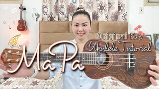 MAPA | SB19 | ORIGINAL KEY | UKULELE TUTORIAL