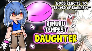 Gods React To "Rimuru Tempest" Daughter |Record of Ragnarok| || Gacha Club ||