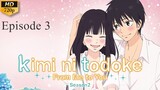 Kimi ni Todoke - S2 Ep 3 (Sub Indo)