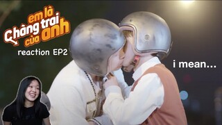 Em Là Chàng Trai Của Anh EP2 reaction