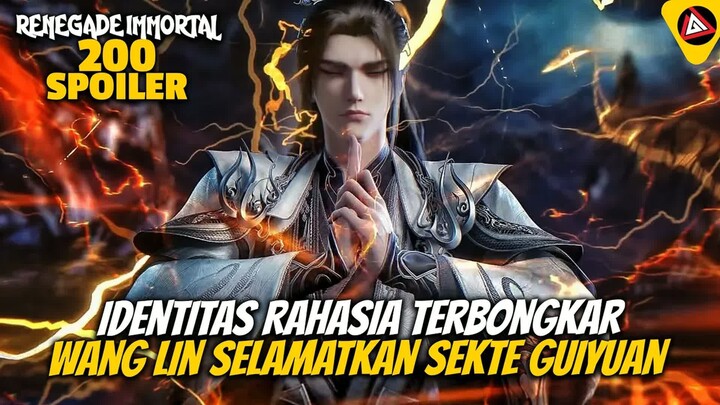 Identitas Rahasia Terbongkar Wang Lin Selamatkan Sekte Guiyuan - RENEGADE IMMORTAL 200