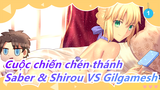 [Cuộc chiến chén thánh Stay Night (2006)] Cuộc chiến cuối cùng Saber & Shirou VS Gilgamesh_B1