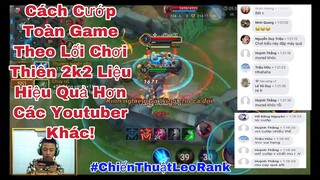 Chiến Thuật Cướp Bùa Toàn Game Của Thiên Cày Thuê Áp Dụng Đánh Rank Hiệu Quả Hơn Youtuber khác không