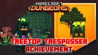 Treetop Trespasser Achievement, Minecraft Dungeons