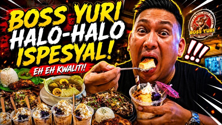 halo halo ni Boss Yuri eh eh kwaliti
