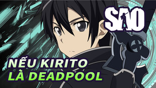 Nếu Kirito là Deadpool [Engsub/Chinesesub]