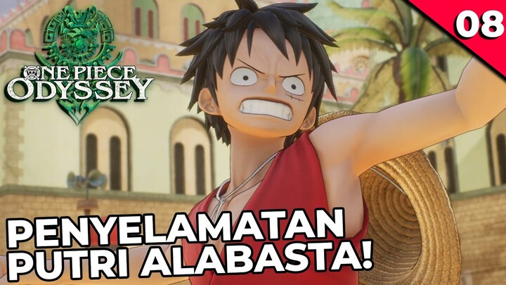 MENYELAMATKAN PUTRI ALABASTA DARI TANGAN CROCOBOY! - ONE PIECE ODYSSEY #8