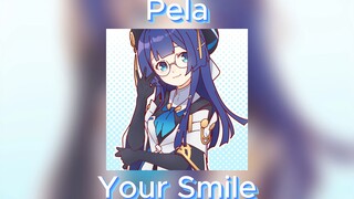 Your Smile - Pela(Honkai : Star Rail)