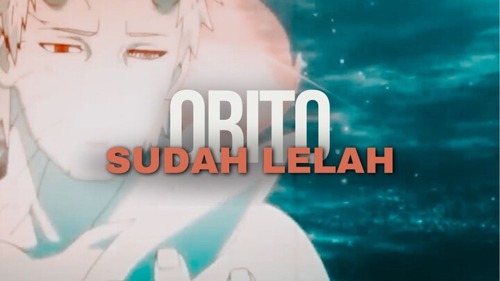 OBITO SUDAH LELAH