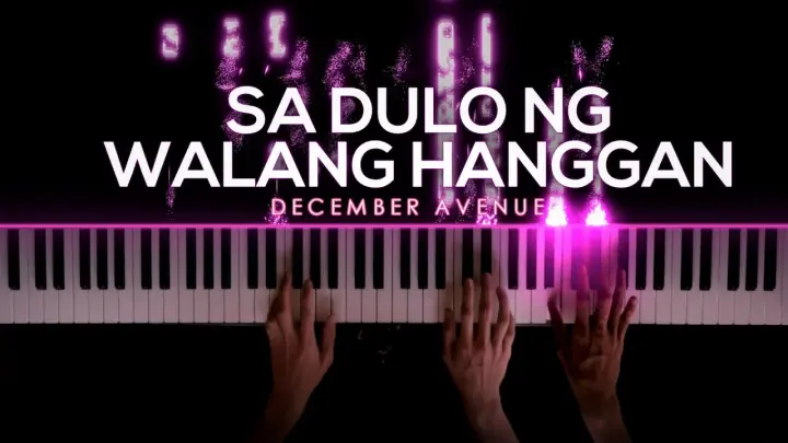 Sa Dulo Ng Walang Hanggan (Sa Ngalan ng Pagibig) - December Avenue | Piano Cover by Gerard Chua