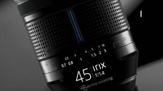 The Irix 45mm f/1.4: Perfect for low-light photography.
