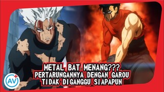 Metal Bat MENANG??? Andai Pertarungannya Melawan Garou Tidak Diganggu Siapapun!! (Super Teori)