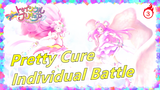 Pretty Cure| Individual Battle of PRECURE_3