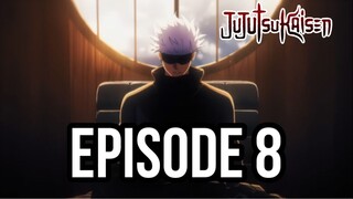 JUJUTSU KAISEN SEASON 2 EPISODE 8