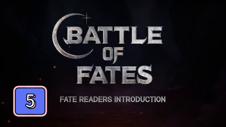 Episode 5 : Battle of Fates