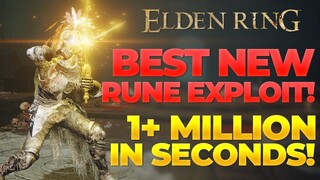 Elden Ring GET 1+ MILLION RUNES in SECONDS - BEST NEW RUNE EXPLOIT