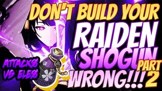 PART 2: Dont Build Your Raiden Shogun Wrong, Prepare the right build!