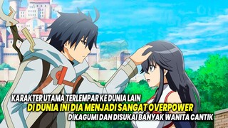 PINDAH KE DUNIA LAIN!! Inilah 10 Anime Bertema Isekai dimana Sang Karakter Utama Sangat Overpower!