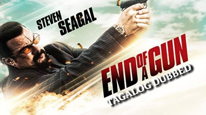 End Of A Gun (2016) Tagalog Dubbed