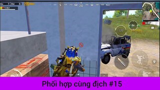 Phối hợp cùng địch p15