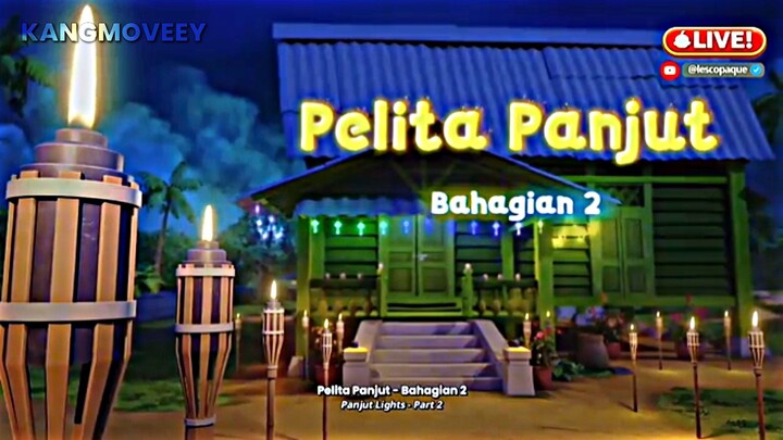 UPIN & IPIN — PELITA PANJUT PART 2 - NEW 2026