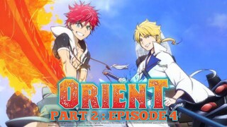 ORIENT Part 2 : Episode 4