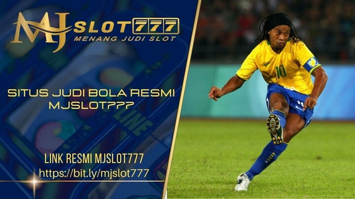 Situs Judi Bola Resmi MJSlot777